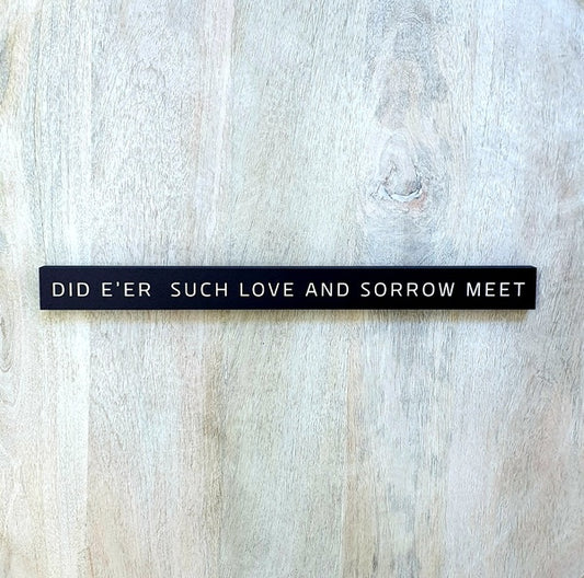 Did E'er Such Love And Sorrow Meet