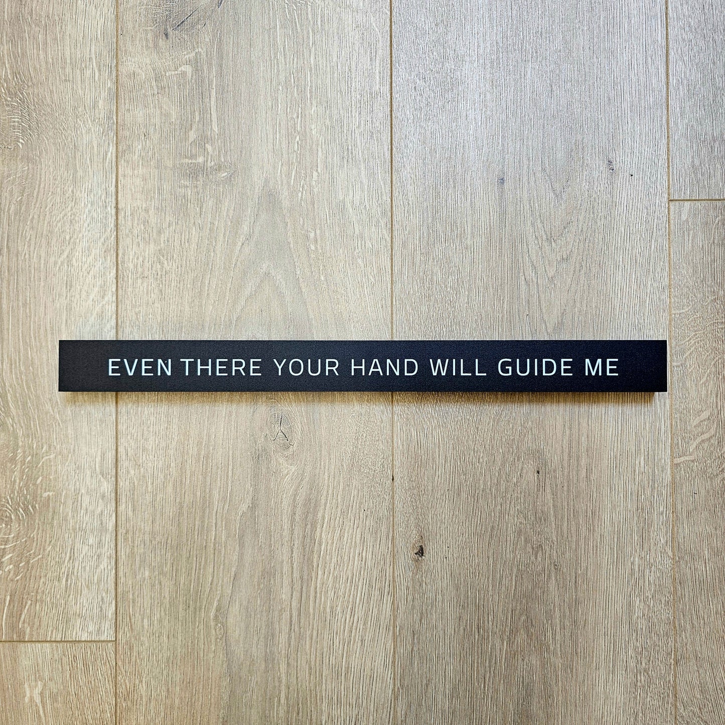 Even There Your Hand Will Guide Me