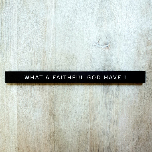 What A Faithful God Have I